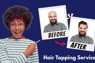 What Is Hair Tapping by Smart Hair Fixing