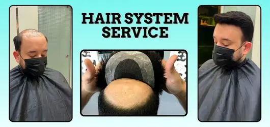 Hair System Services by Smart Hair Fixing